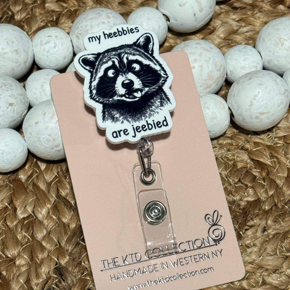 My Heebbies Are Jeebbied Raccoon Badge Reel