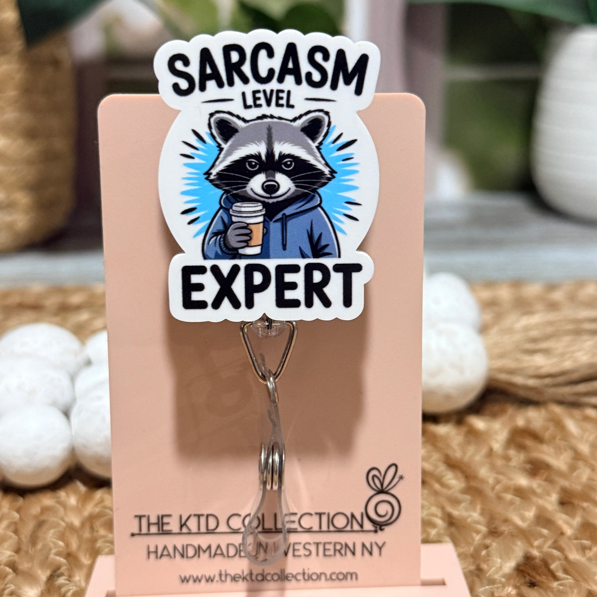 Sarcasm Level Expert Raccoon Badge Reel