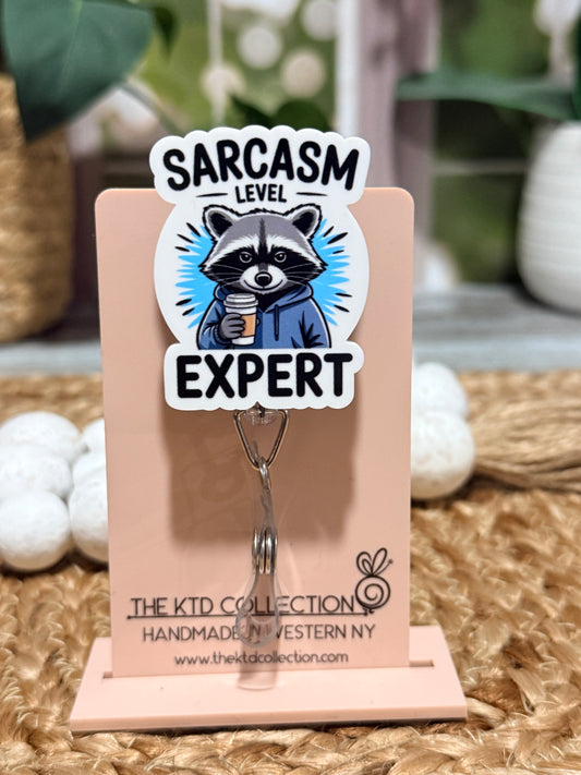 Sarcasm Level Expert Raccoon Badge Reel