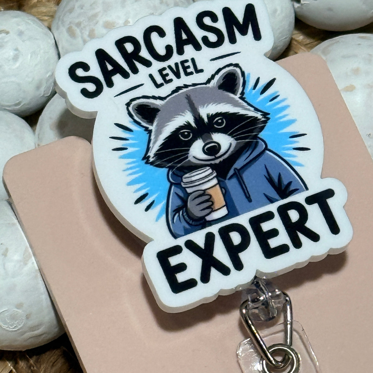 Sarcasm Level Expert Raccoon Badge Reel
