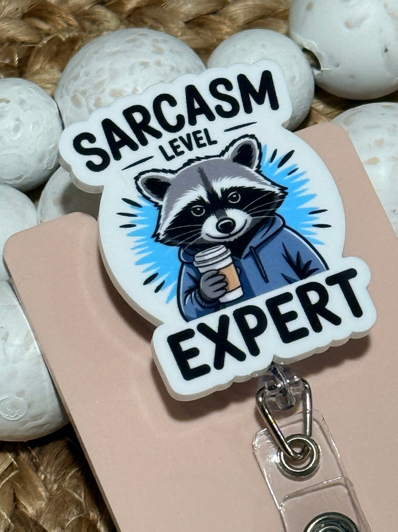 Sarcasm Level Expert Raccoon Badge Reel
