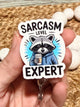 Sarcasm Level Expert Raccoon Badge Reel