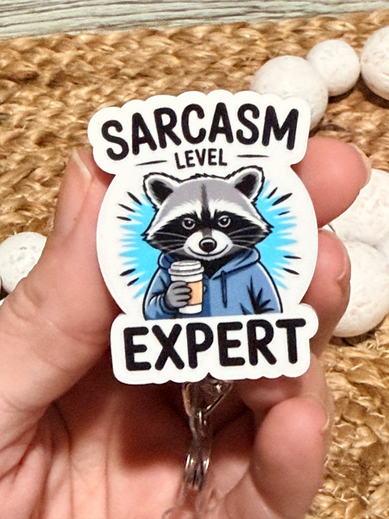 Sarcasm Level Expert Raccoon Badge Reel