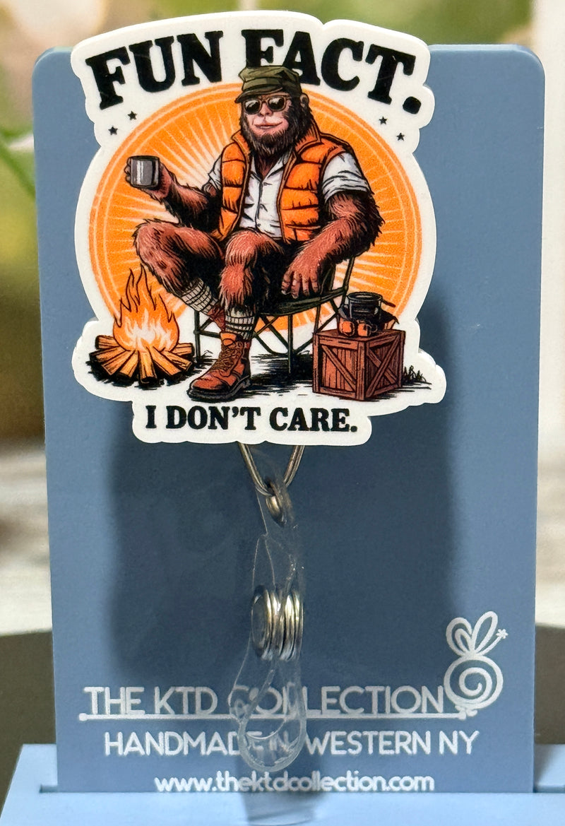 Fun Fact I Don't Care Bigfoot Funny Badge Reel for Nurses