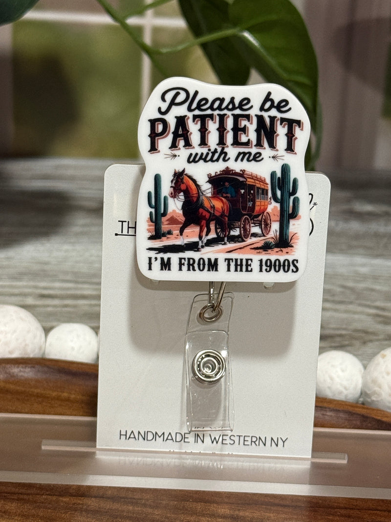 I'm From The 1900's Retractable Badge Reel