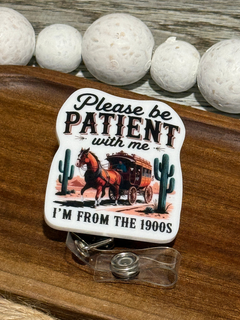 I'm From The 1900's Retractable Badge Reel