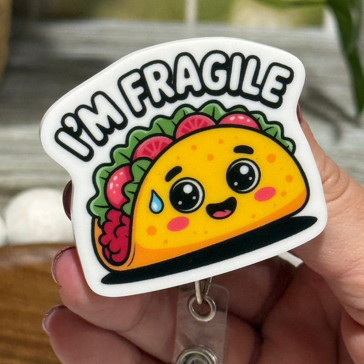 I'm Fragile Taco Retractable Badge Reel